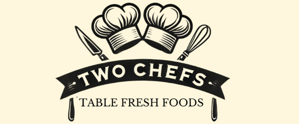 TWO CHEFS TABLE